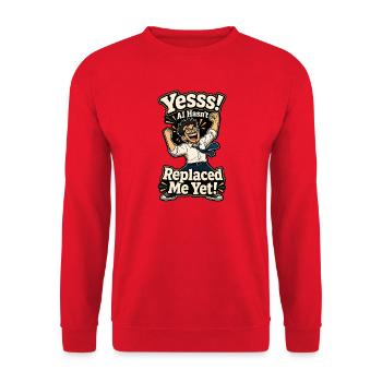 Yesss KI Hat Mich Noch Nicht Ersetzt - Sweat-shirt Unisexe - rouge - Devant - Alina (178cm) & Michal (187cm)