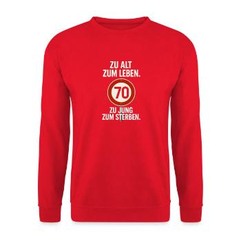 Zu alt zum Leben 70er Humor - Unisex Pullover - Rot - Vorne - Alina (178cm) & Michal (187cm)