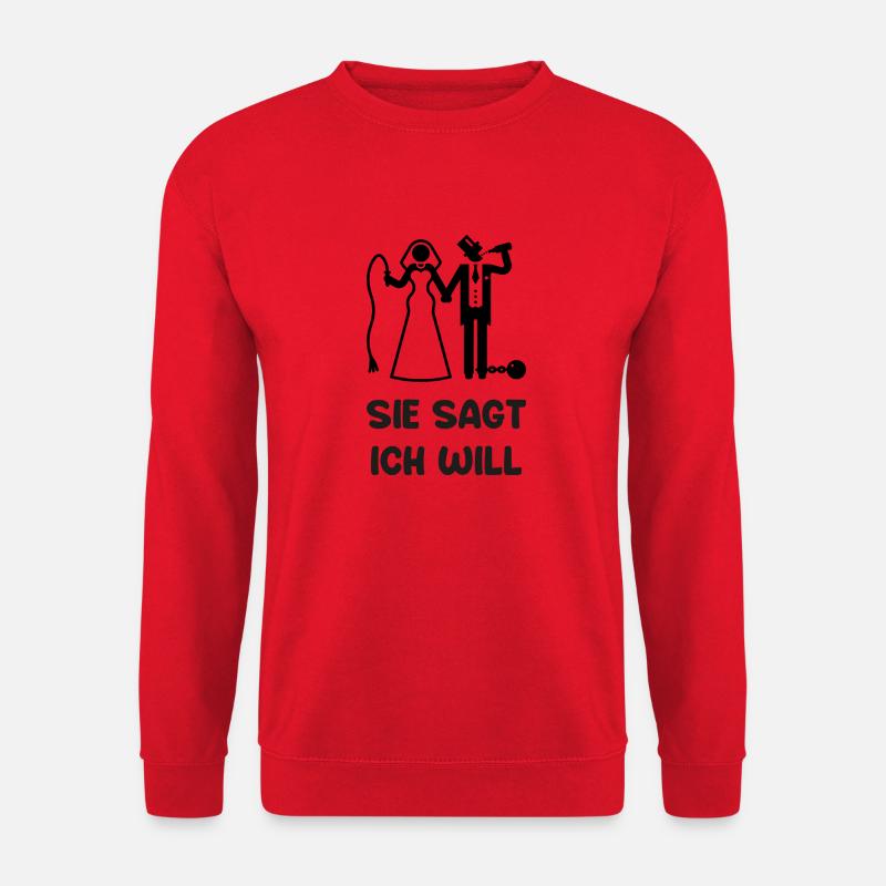 Poltern sie sagt ich will - Unisex Pullover - Rot