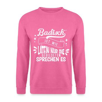 Badner Badisch Alemannisch Schwarzwald - Unisex Pullover - Pink - Vorne
