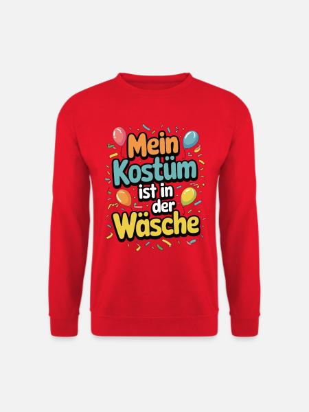 Mein Kostüm ist in der Wäsche - Unisex Pullover - Rot