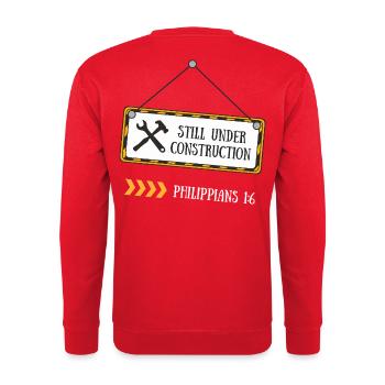 Still Under Construction – Philippians 1:6 - Unisex Sweatshirt - red - Back - Michal (187cm)