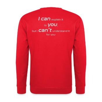 Je peux vous l’expliquer, mais je ne peux pas penser pour - Sweat-shirt Unisexe - rouge - Dos - Michal (187cm)