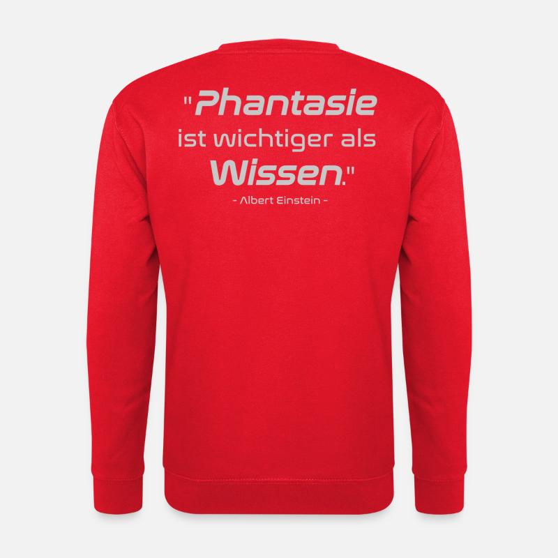 "Phantasie ist wichtiger als Wissen." - Einstein - Unisex Pullover - Rot