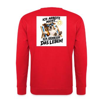 Ich arbeite nicht – Ich genieße das Leben - Unisex Pullover - Rot - Hinten - Michal (187cm)