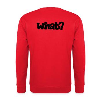 What? - Unisex Sweatshirt - red - Back - Michal (187cm)