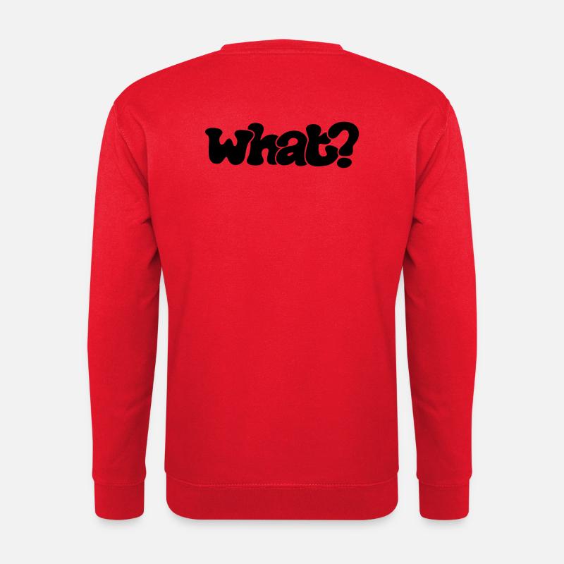 What? - Unisex Sweatshirt - red