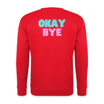 OKAY BYE - Unisex Sweatshirt - red - Back - Michal (187cm)