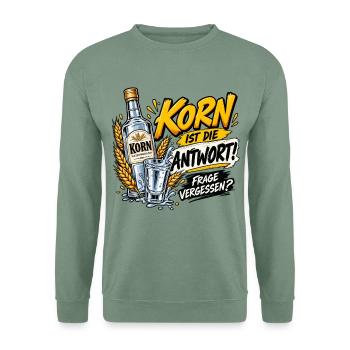 Korn ist die Antwort Spruchgrafik - Unisex Pullover - Graugrün - Vorne