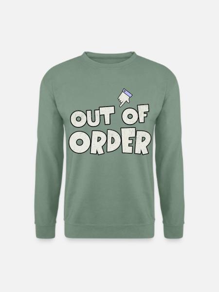 OUT OF ORDER - Unisex Pullover - Graugrün