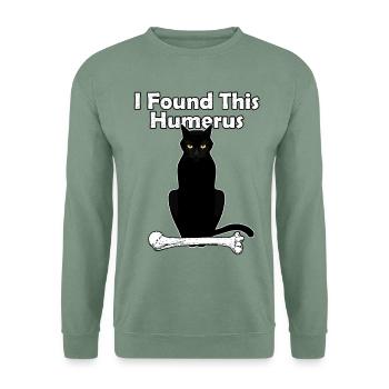 J’ai trouvé ce chat humérus - Sweat-shirt Unisexe - vert-de-gris - Devant