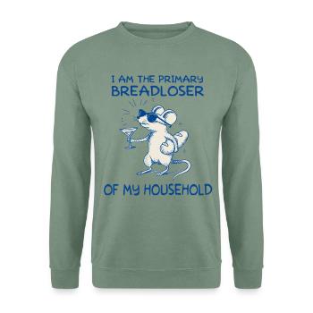 Main breadwinner of my household - Unisex Sweatshirt - steel green - Front