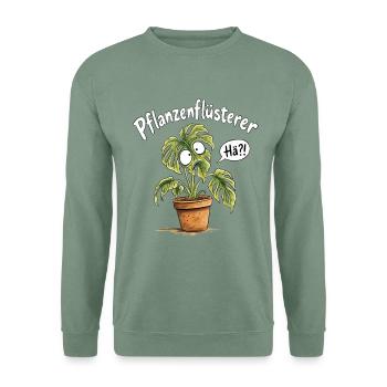 Pflanzenflüsterer I Lustiger Pflanzen Spruch Humor - Unisex Pullover - Graugrün - Vorne