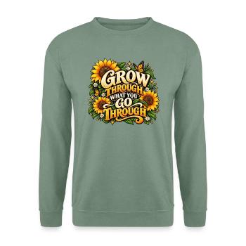 Wechsle durch das, was du durchmachst | Sonnenblume - Unisex Pullover - Graugrün - Vorne