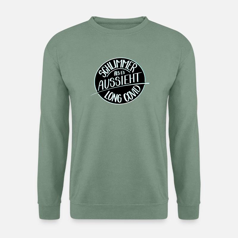 Schlimmer als es aussieht, Long Covid - Unisex Pullover - Graugrün