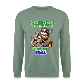Faultier Shirt – Ist mir nur egal - Unisex Pullover - Graugrün - Vorne