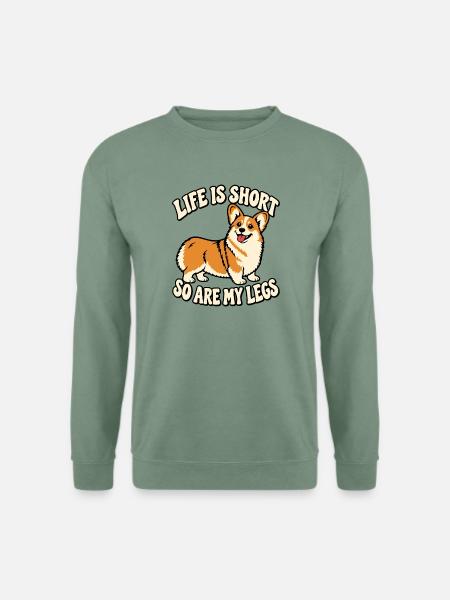 Corgi Life Is Short – So Are My Legs - Unisex Pullover - Graugrün
