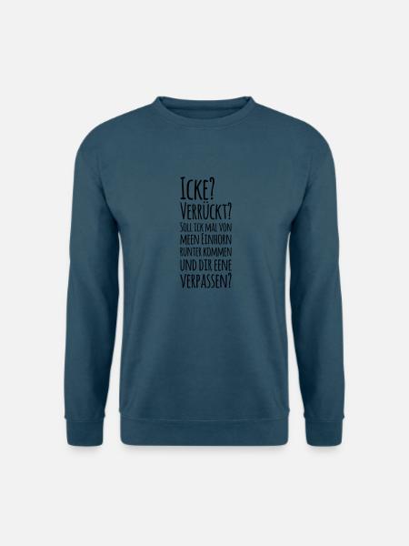 Icke? Verrückt? Berlin Berliner Mundart Einhorn - Unisex Pullover - Indigoblau
