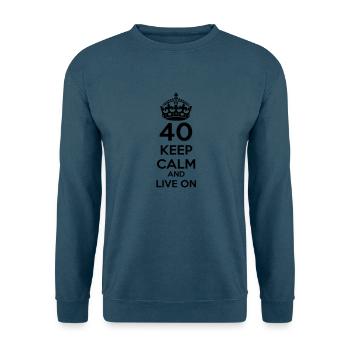 40 vierzigster Geburtstag: Keep Calm and Live on - Unisex Pullover - Indigoblau - Vorne