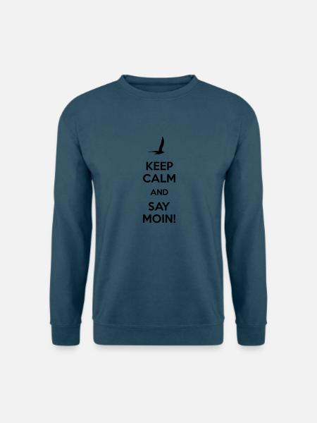 KEEP CALM AND SAY MOIN! - Unisex Pullover - Indigoblau