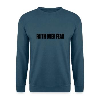 Faith over fear - Unisex Pullover - Indigoblau - Vorne