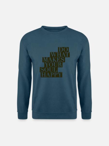 Do What Makes Your Soul Happy - Unisex Pullover - Indigoblau