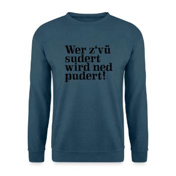 Wer sudert hat keinen Sex - lustig, Sprüche - Unisex Pullover - Indigoblau - Vorne