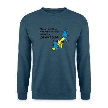Als ich Kind war, hieß mein Netzwerk "draußen"! - Unisex Pullover - Indigoblau - Vorne