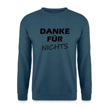Danke für Nichts - Unisex Pullover - Indigoblau - Vorne