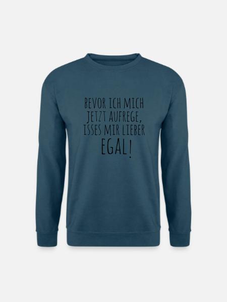 bevor ich mich aufrege - Unisex Pullover - Indigoblau