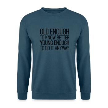 Best Birthday Shirt - Funny Quote - Unisex Pullover - Indigoblau - Vorne