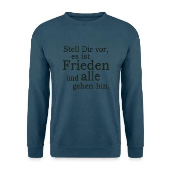 Stell Dir Vor Es ist Frieden - Unisex Pullover - Indigoblau - Vorne