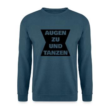 Augen zu und tanzen Club Techno Musik - Unisex Pullover - Indigoblau - Vorne