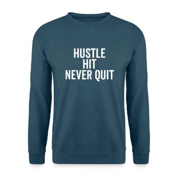 Hustle Hit Hörte nie auf - Unisex Pullover - Indigoblau - Vorne