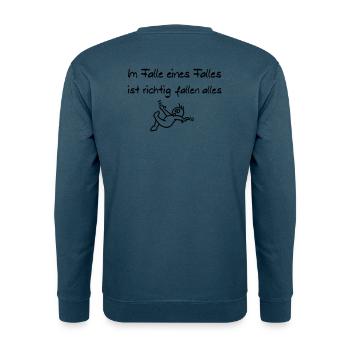 Im Falle eines Falles - Unisex Pullover - Indigoblau - Hinten