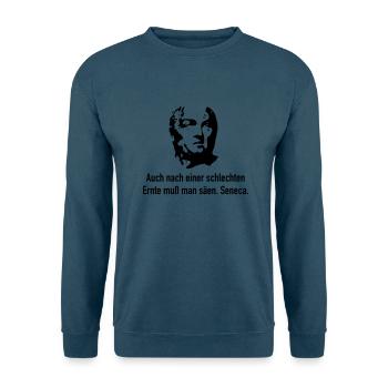 Seneca: Auch nach einer schlechten Ernte muß man - Unisex Pullover - Indigoblau - Vorne