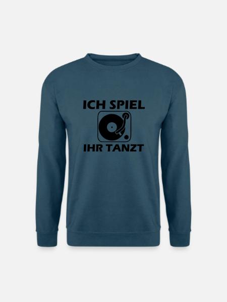 Dj Shirt - Ich spiel und ihr tanzt - Unisex Pullover - Indigoblau