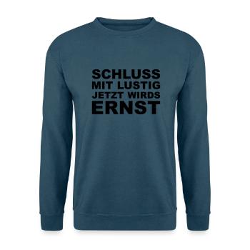Schluss mit lustig - Unisex Pullover - Indigoblau - Vorne