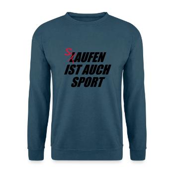 Saufen Ist Auch Sport Maiwanderung Laufen Sauftour - Unisex Pullover - Indigoblau - Vorne