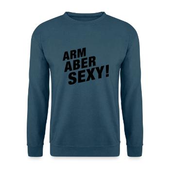 arm aber sexy - Unisex Pullover - Indigoblau - Vorne