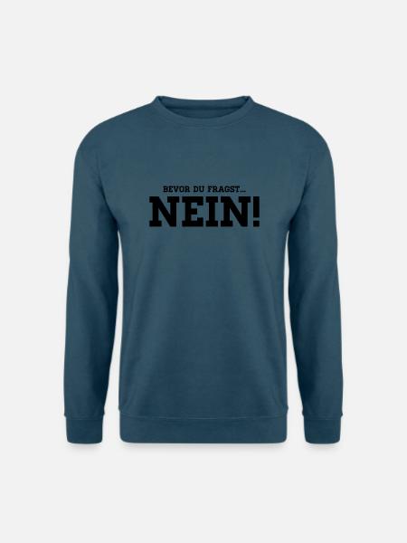 Bevor Du fragst - NEIN! - Unisex Pullover - Indigoblau