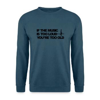 Wenn die Musik zu laut ist - Unisex Pullover - Indigoblau - Vorne