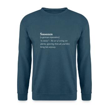 Snoozen - Lustiger deutscher Ausdruck - Unisex Pullover - Indigoblau - Vorne