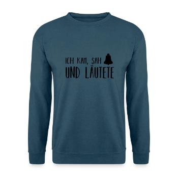 ich kam, sah und läutete - Unisex Pullover - Indigoblau - Vorne