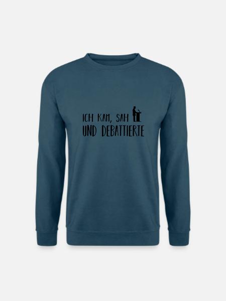 ich kam, sah und debattierte - Unisex Pullover - Indigoblau