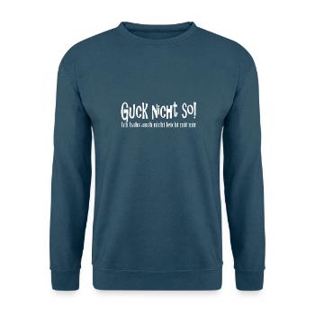 Guck nicht so! - Unisex Pullover - Indigoblau - Vorne