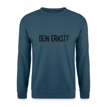 Dein Ernst? - Unisex Pullover - Indigoblau - Vorne