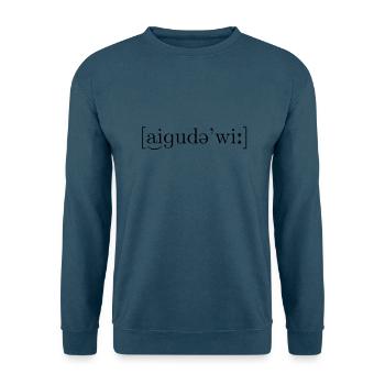 Ai Gude Wie? Lautschrift - Unisex Pullover - Indigoblau - Vorne