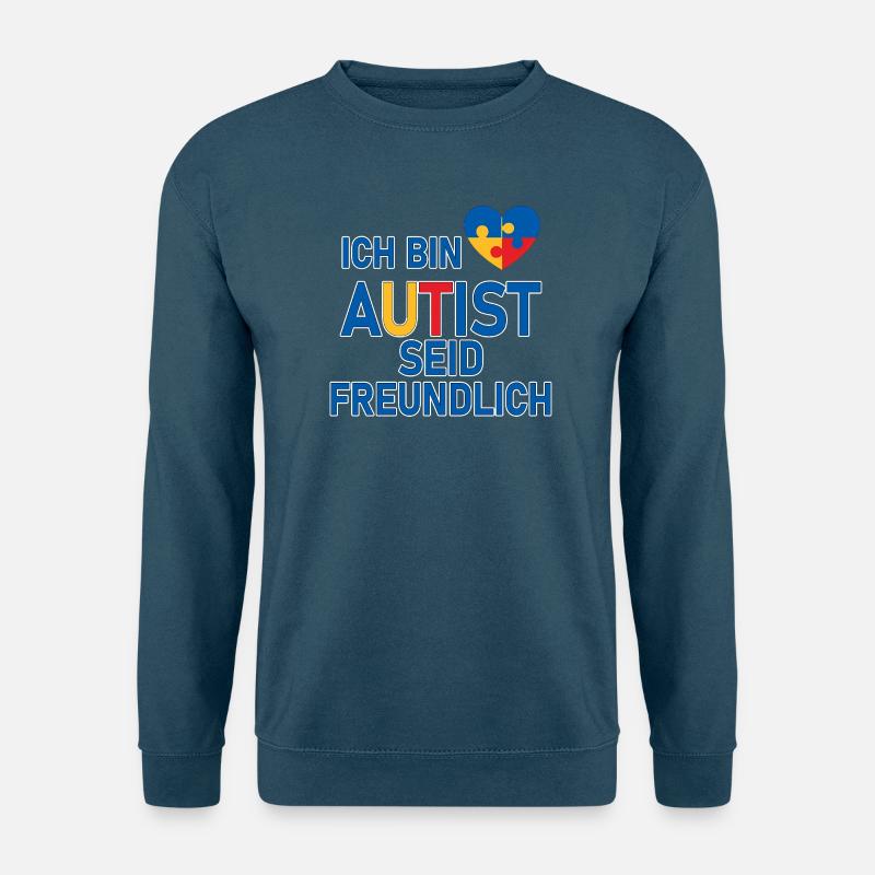 Ich bin Autist seid freundlich - Unisex Pullover - Indigoblau
