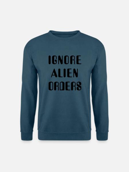 Ignore Alien Orders - Unisex Pullover - Indigoblau